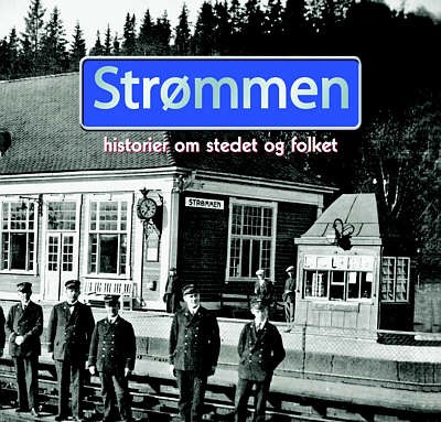 Bokomslag - Strømmen - historier om stedet og folket